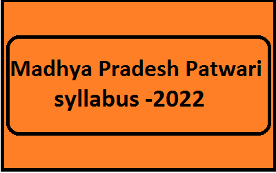 Madhya Pradesh Patwari syllabus -2022