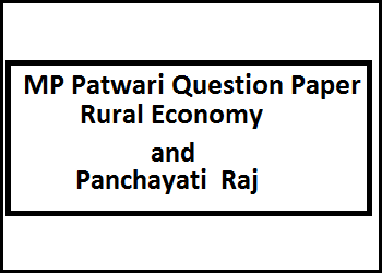 MP Patwari Question Paper Rural Economy and Panchayati  Raj